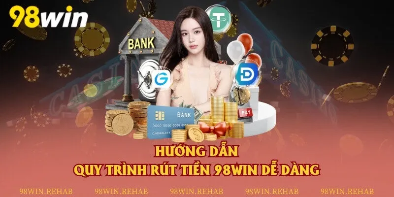Rút tiền 98win